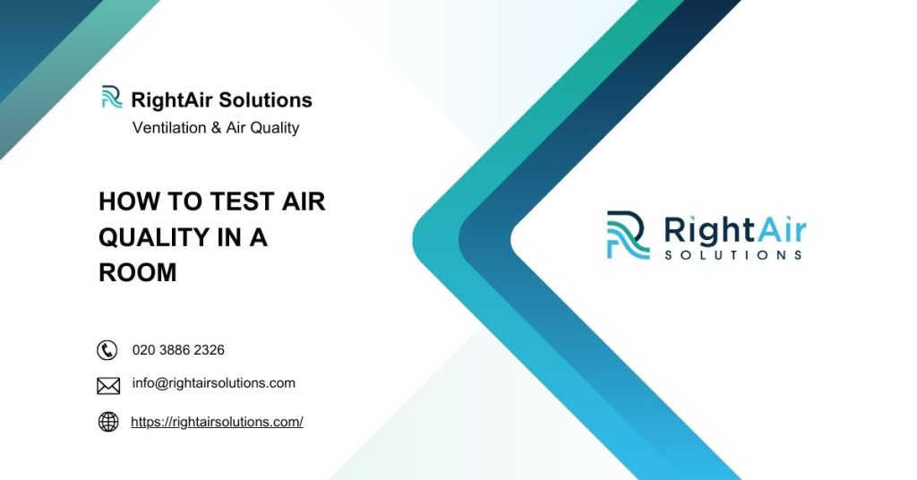 How to test air quality in a room - RightAir Solutions