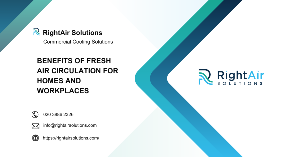 Benefits of Fresh Air Circulation for Homes and Workplaces
