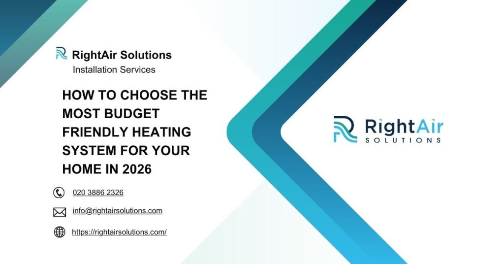 How to Choose the Most Budget Friendly Heating System for Your Home in 2026-RightAir Solutions