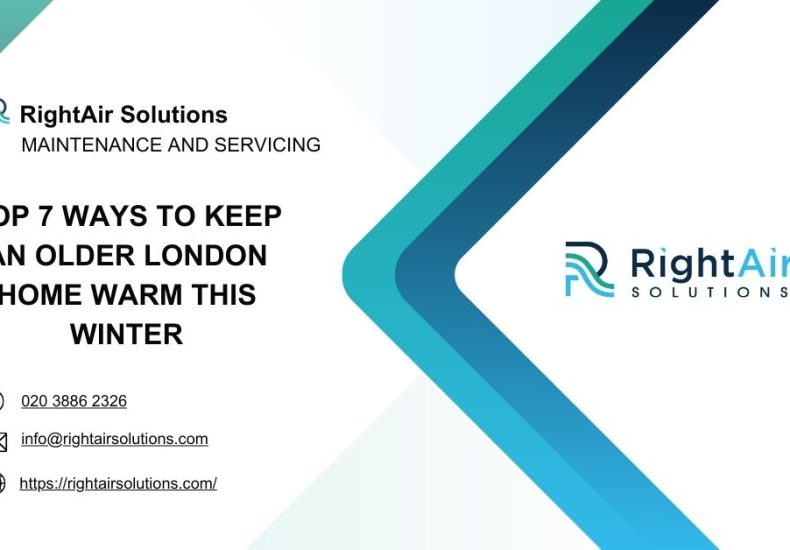 Top 7 Ways to Keep an Older London Home Warm This Winter-RightAir Solutions