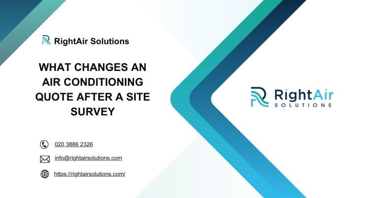 What Changes an Air Conditioning Quote After a Site Survey-RightAir Solutions