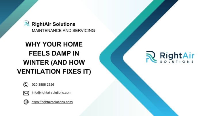 Why Your Home Feels Damp in Winter (and How Ventilation Fixes It)-RightAir Solutions