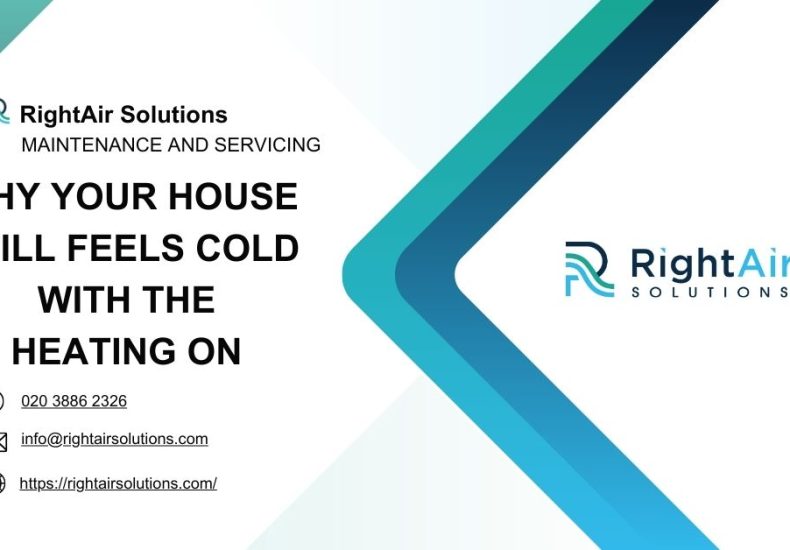Why Your House Still Feels Cold With the Heating On-RightAir Solutions